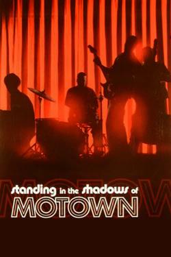 Poster for Standing in the Shadows of Motown