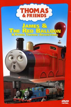 Poster for Thomas & Friends: James and the Red Balloon