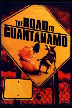 Poster for The Road to Guantanamo
