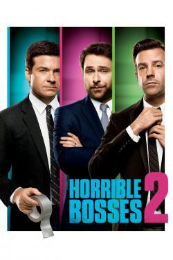 Poster for Horrible Bosses 2