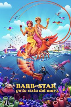 Poster for Barb & Star Go to Vista Del Mar