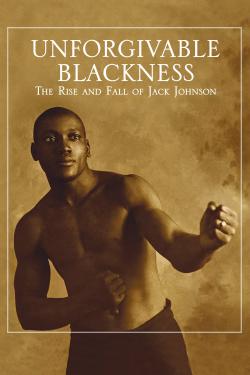 Poster for Unforgivable Blackness: The Rise and Fall of Jack Johnson