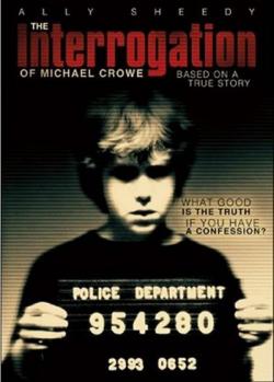 Poster for The Interrogation of Michael Crowe