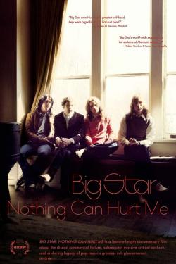 Poster for Big Star: Nothing Can Hurt Me