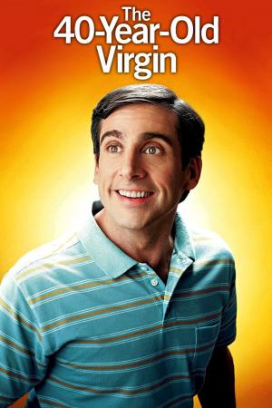 Poster for The 40 Year Old Virgin