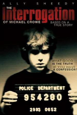 Poster for The Interrogation of Michael Crowe