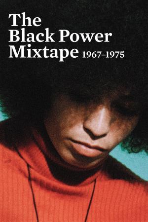 Poster for The Black Power Mixtape 1967-1975