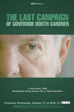 Poster for The Last Campaign of Governor Booth Gardner